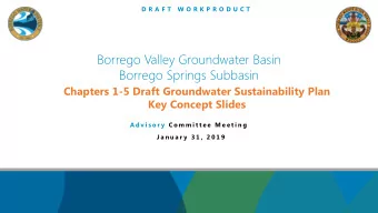 Borrego Valley Groundwater Basin  Borrego Springs Subbasin  Chapters 1-5 Draft Groundwater