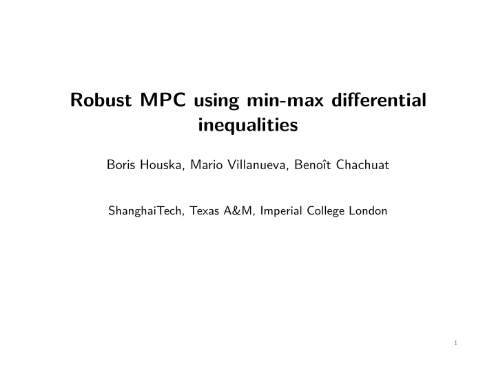 robust mpc using min max differential inequalities