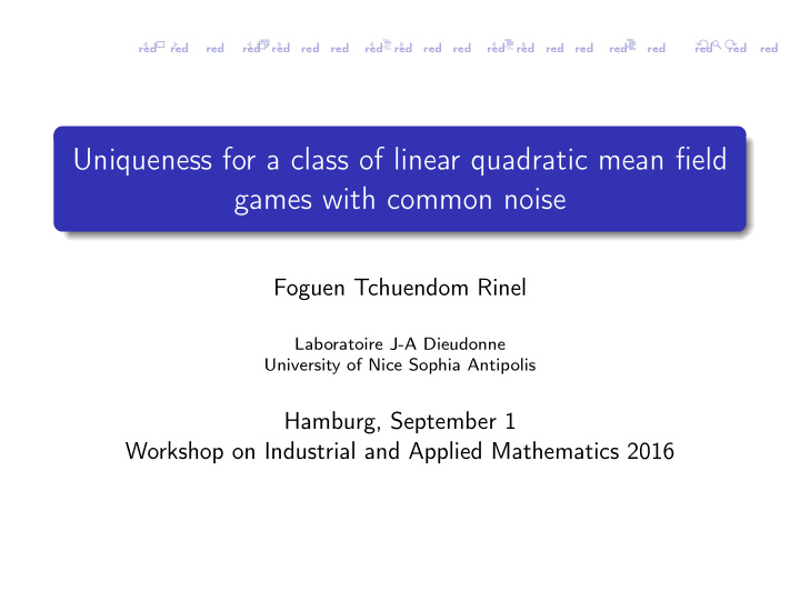 uniqueness for a class of linear quadratic mean field