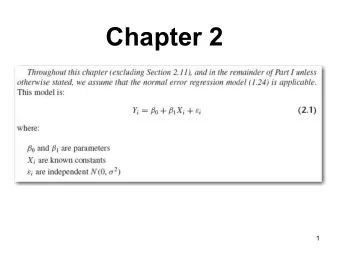 Chapter 2  1 2.1:  Inferences about  1  Test of interest throughout regression: Need sampling