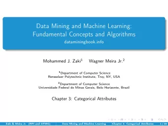 Data Mining and Machine Learning:  Fundamental Concepts and Algorithms  dataminingbook.info
