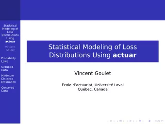 Statistical Modeling of Loss  Vincent  Goulet Distributions Using actuar  Probability  Laws