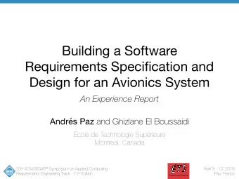 Building a Software  Requirements Specification and  Design for an Avionics System  An Experience