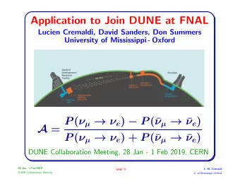 Application to Join DUNE at FNAL  Lucien Cremaldi, David Sanders, Don Summers  University of