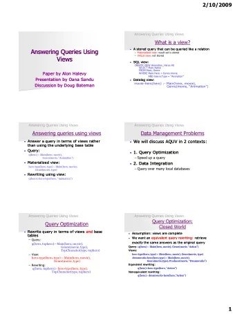 Answering Queries Using  Answering Queries Using    Materialized view: result set is stored