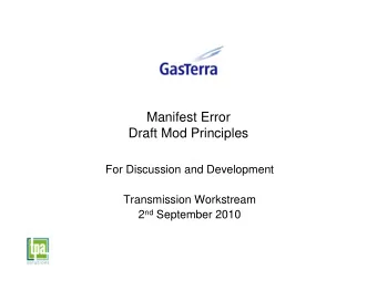 Manifest Error  Draft Mod Principles  For Discussion and Development  Transmission Workstream 2 nd