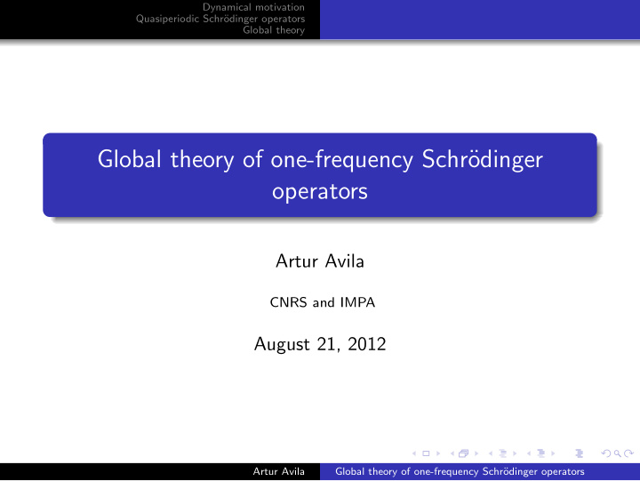 global theory of one frequency schr odinger operators