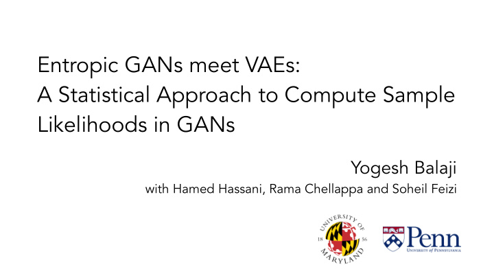 entropic gans meet vaes a statistical approach to compute