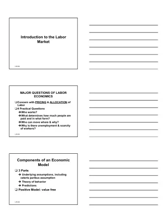 Introduction to the Labor  Market  LIR 809  MAJOR QUESTIONS OF LABOR  ECONOMICS  Concern with