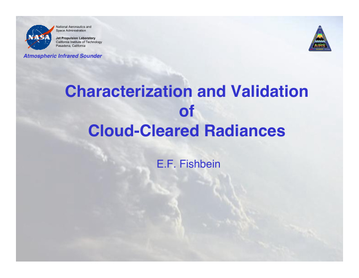 characterization and validation of cloud cleared radiances