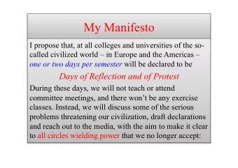 My Manifesto  I propose that, at all colleges and universities of the so-  called civilized world