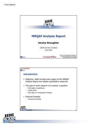 MRQAP Analysis Report  Jeremy Straughter  CASOS Summer Institute  June 2020  Center for