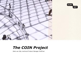 The COIN Project  Niels van Dijk, technical Product Manager SURFnet  SURFfederatie  Online