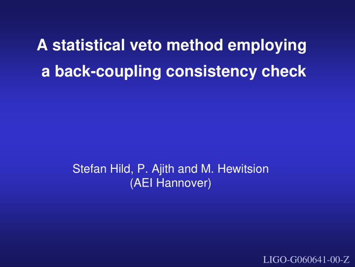 a statistical veto method employing a back coupling