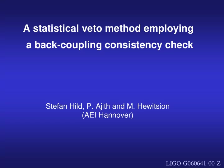 a statistical veto method employing a back coupling