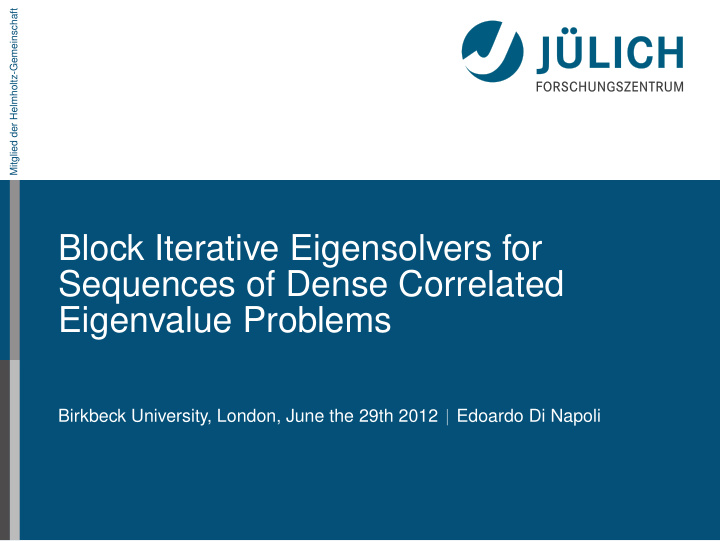 block iterative eigensolvers for sequences of dense