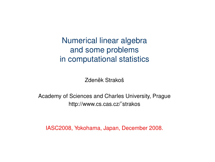 numerical linear algebra and some problems in