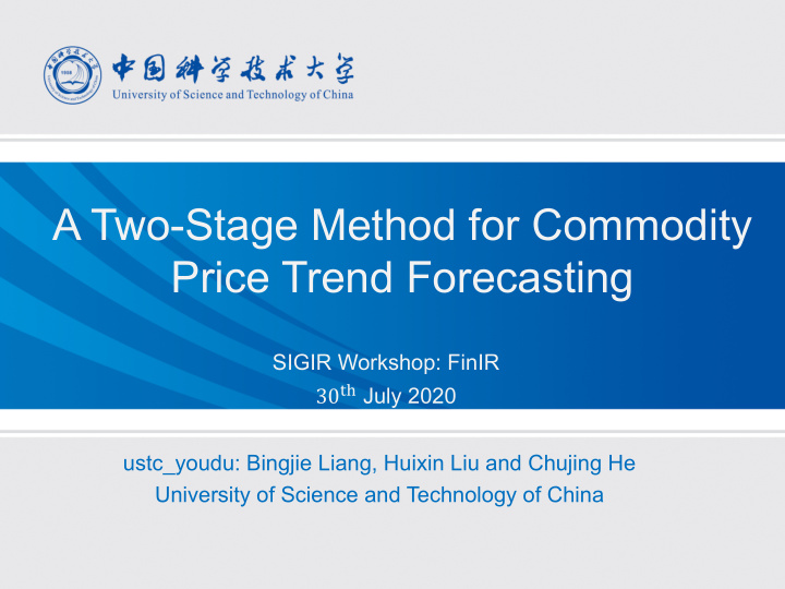 a two stage method for commodity price trend forecasting