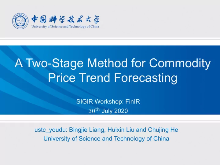 a two stage method for commodity price trend forecasting