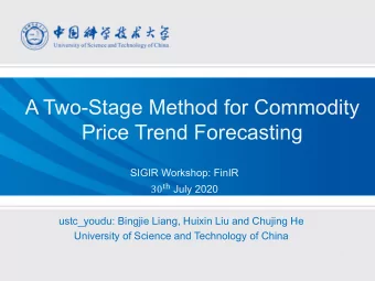 A Two-Stage Method for Commodity  Price Trend Forecasting  SIGIR Workshop: FinIR 30 #$ July 2020