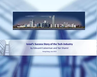 Israels Success Story of the Tech -Industry  by Edouard Cukierman and Yair Shamir  Hong Kong,