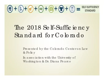 T  he  2018 Se lf-Suffic ie nc y  Sta nda rd fo r Co lo ra do  Pre se nte d b y the  Co lo ra do