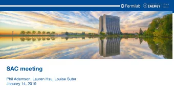 SAC meeting  Phil Adamson, Lauren Hsu, Louise Suter  January 14, 2019  Agenda  News    Reminder