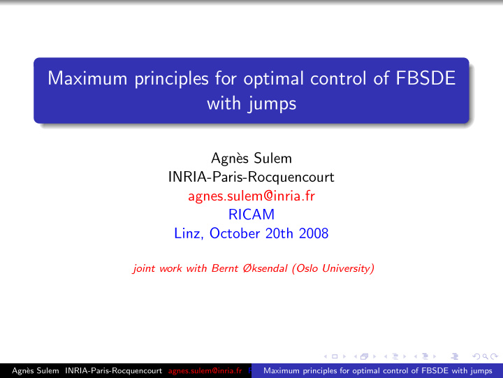 maximum principles for optimal control of fbsde with jumps