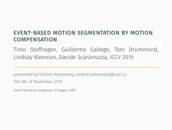 event-based motion segmentation by motion  compensation  Timo Stoffregen, Guillermo Gallego, Tom