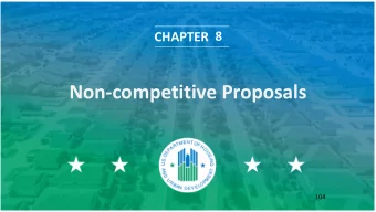 Non-competitive Proposals  104  Contents  Process  HUD Approval  Justification