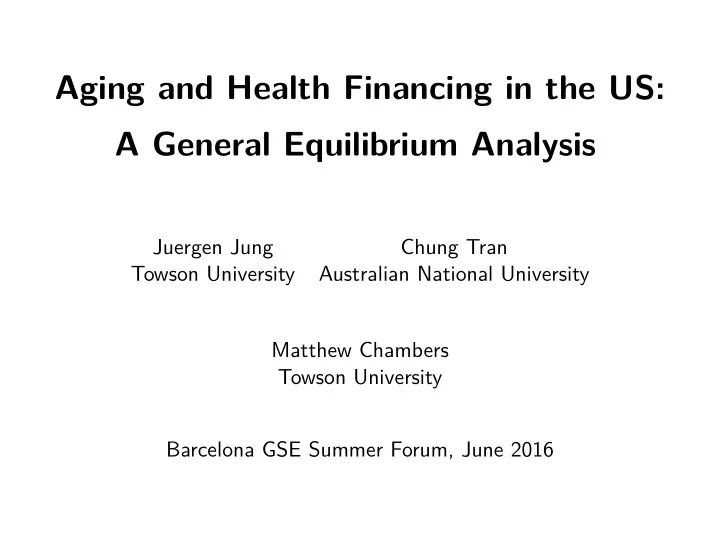 aging and health financing in the us a general
