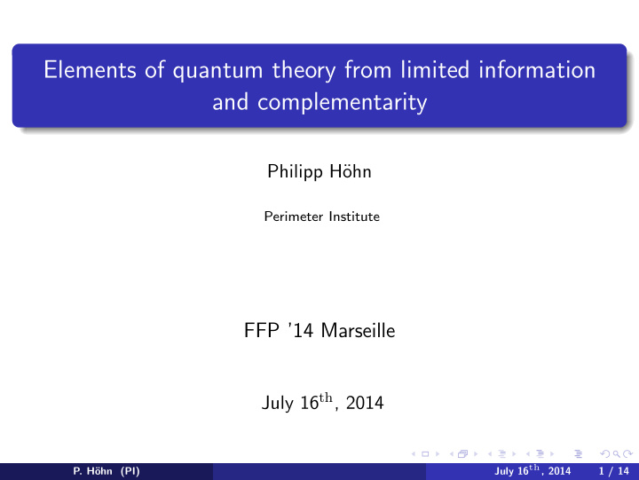 elements of quantum theory from limited information and