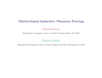 Matrix-based Inductive Theorem Proving  Christoph Kreitz  Department of Computer Science, Cornell