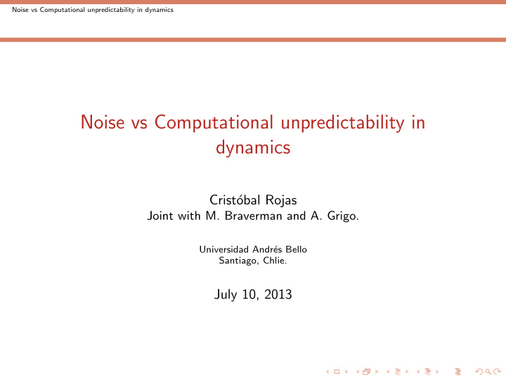 noise vs computational unpredictability in dynamics
