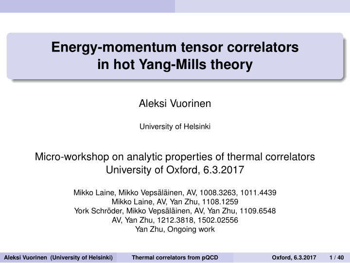 energy momentum tensor correlators in hot yang mills