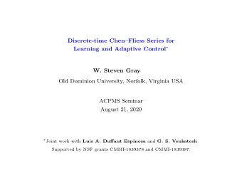 Discrete-time ChenFliess Series for Learning and Adaptive Control   W. Steven Gray  Old