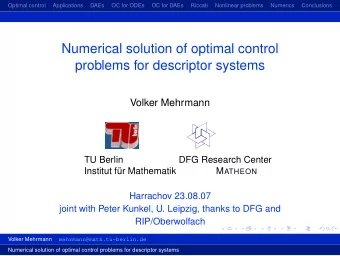 Numerical solution of optimal control  problems for descriptor systems  Volker Mehrmann  TU Berlin