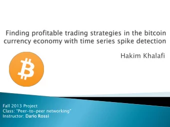 Hakim Khalafi  Fall 2013 Project Class: Peer -to-peer networking&quot;  Instructor: Dario Rossi