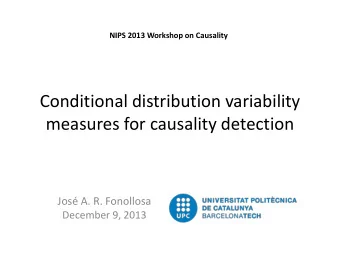 Conditional distribution variability  measures for causality detection  Jos A. R. Fonollosa