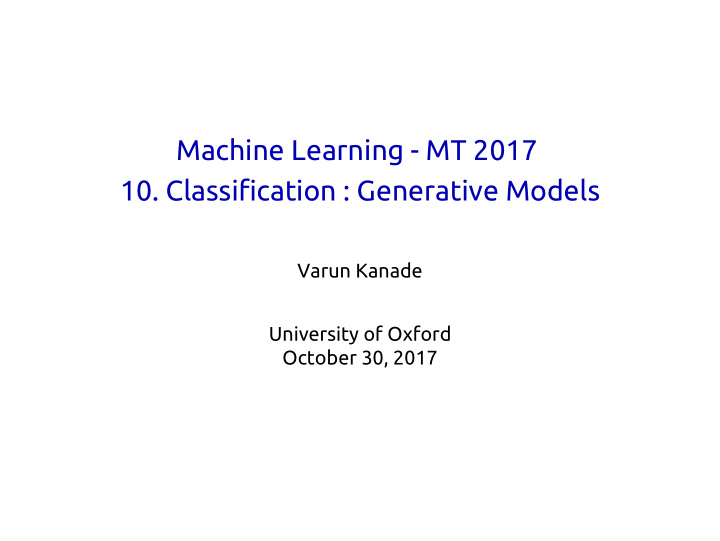 machine learning mt 2017 10 classification generative
