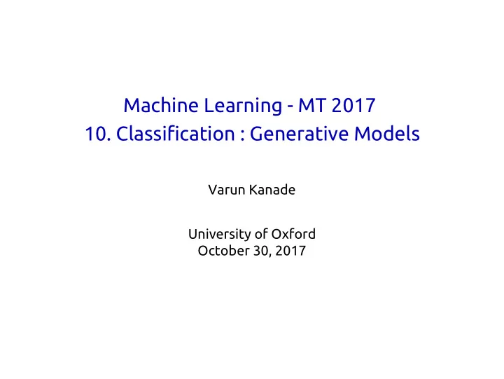 machine learning mt 2017 10 classification generative
