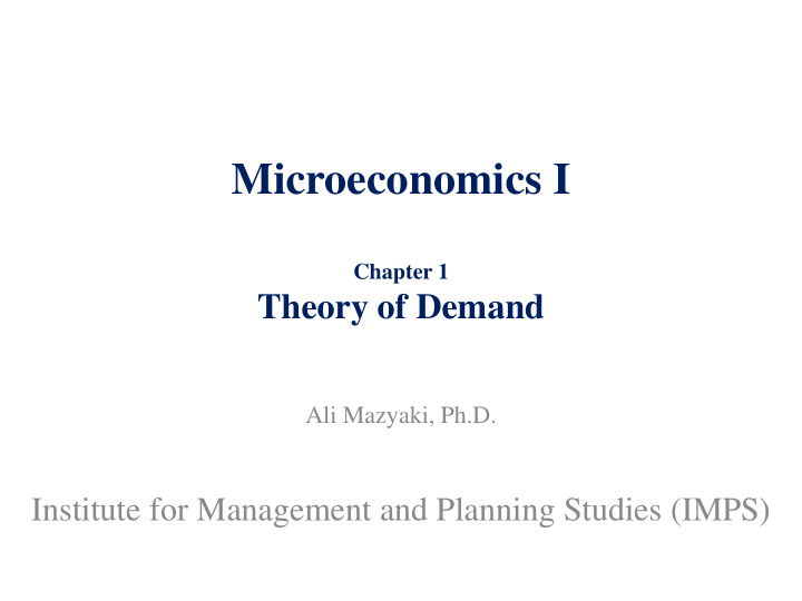 chapter 1 theory of demand ali mazyaki ph d institute for