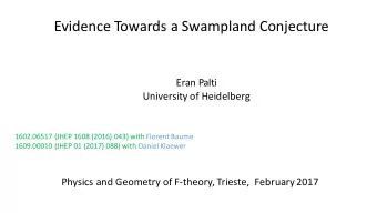 Evidence Towards a Swampland Conjecture  Eran Palti  University of Heidelberg  1602.06517 (JHEP