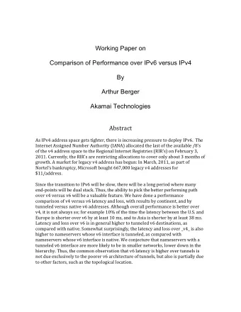 Working Paper on  Comparison of Performance over IPv6 versus IPv4  By  Arthur Berger  Akamai