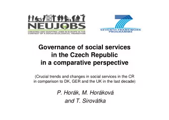 Governance of social services  in the Czech Republic  in a comparative perspective  (Crucial trends