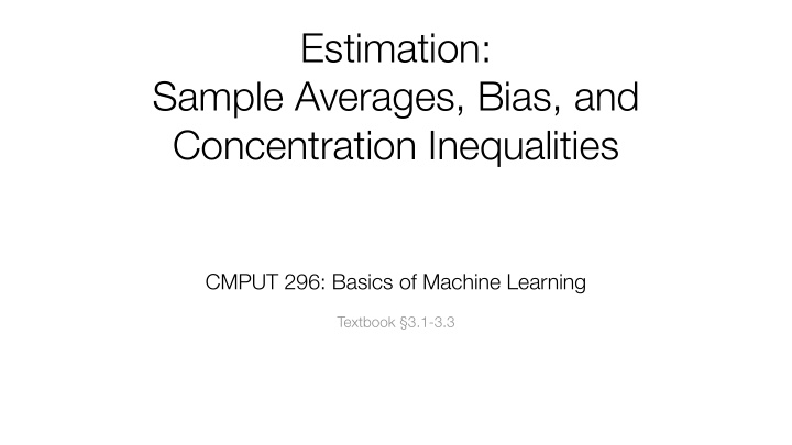 estimation sample averages bias and concentration