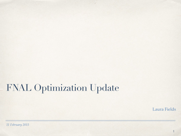 fnal optimization update