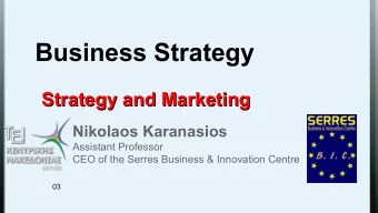 Business Strategy  Strategy and Marketing  Strategy and Marketing  Nikolaos Karanasios  Assistant