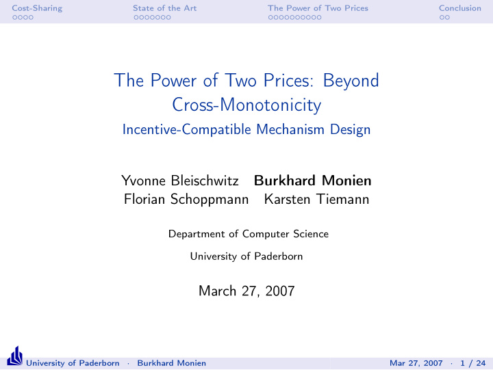 the power of two prices beyond cross monotonicity