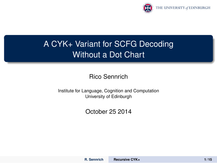 a cyk variant for scfg decoding without a dot chart
